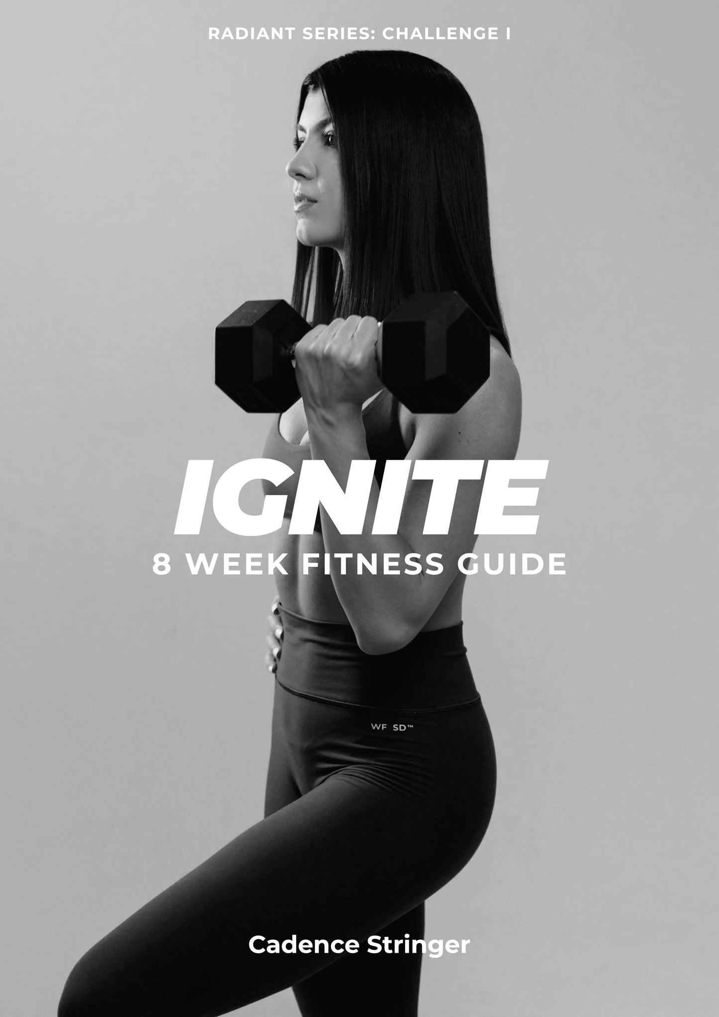 IGNITE 8-Week Workout Program by Cadence Stringer